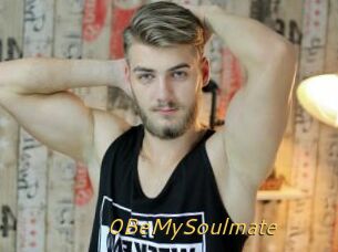 0BeMySoulmate