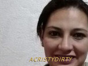 ACRISTYDIRTY