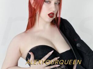 ALEXYOURQUEEN