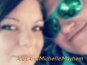 AlexAndMichelleMayhem
