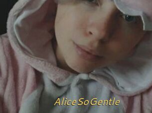 AliceSoGentle