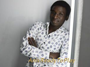 AnisReadyToPlay