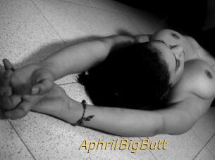 AphrilBigButt