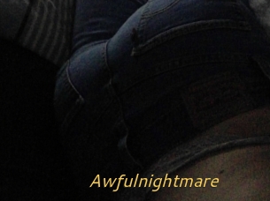 Awfulnightmare