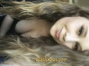 Badnboujee
