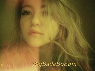BigBadaBooom