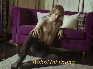 BobbHotYoung