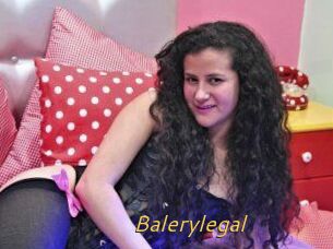 Balerylegal