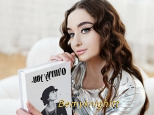 Bemyknighttt