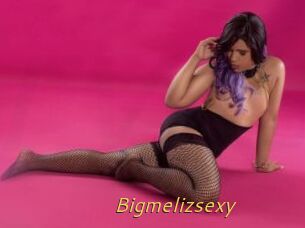 Bigmelizsexy