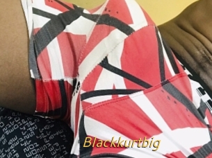 Blackkurtbig