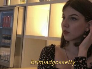 Brimladgossetty
