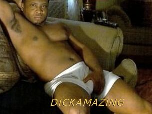 DICKAMAZING