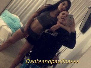 Danteandpaulinaxxx