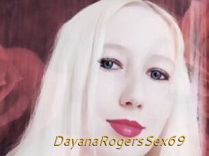 DayanaRogersSex69