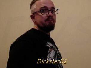 Dickster82