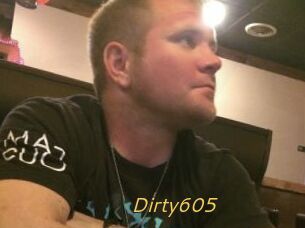 Dirty605