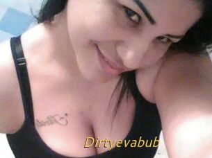 Dirtyevabub