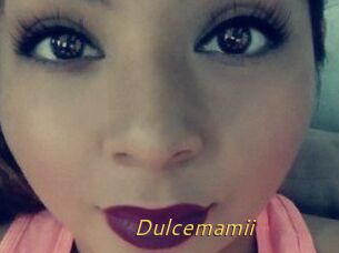Dulcemamii