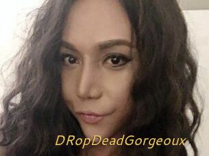 DRopDeadGorgeoux