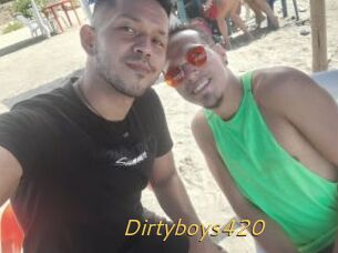 Dirtyboys420