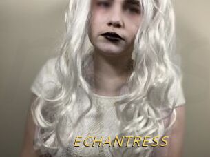 ECHANTRESS