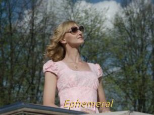 Ephemeral