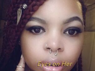 Eyes_on_Her