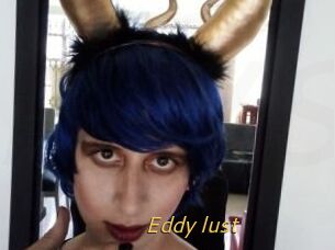 Eddy_lust