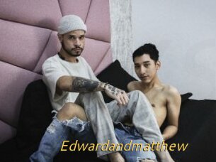 Edwardandmatthew