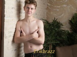 Erikbrazz