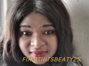 FIRMTIIITSBEATY25