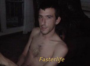 Fasterlife