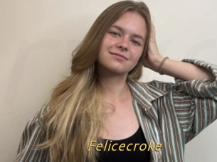 Felicecroke