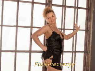 Fuckmecrazyy