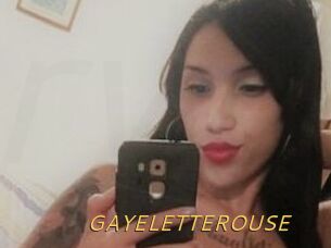 GAYELETTEROUSE