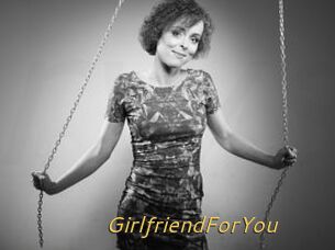 GirlfriendForYou