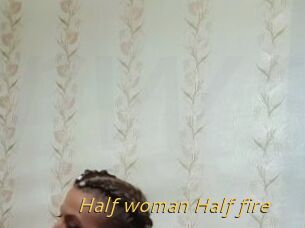Half_woman_Half_fire