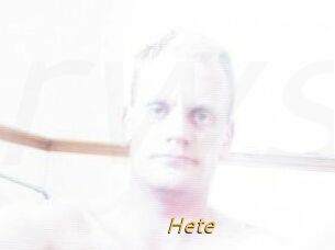 Hete