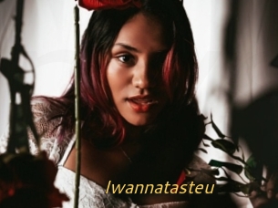 Iwannatasteu