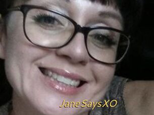 JaneSaysXO
