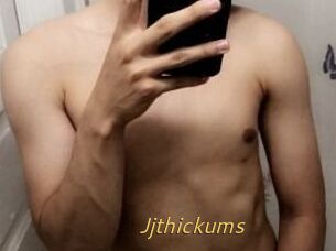Jjthickums