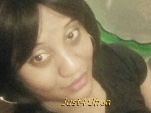 Just4Uhun