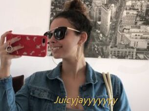 Juicyjayyyyyyy