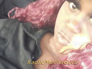 KaoticMochaGucci