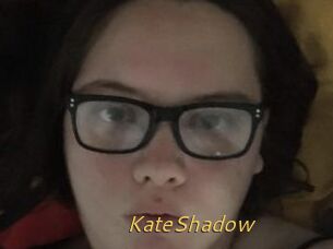 KateShadow