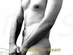 Kindofyourdream
