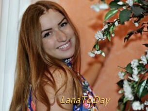 LanaToDay