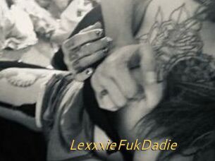 LexxxieFukDadie