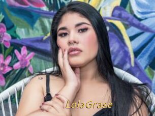 LolaGrase